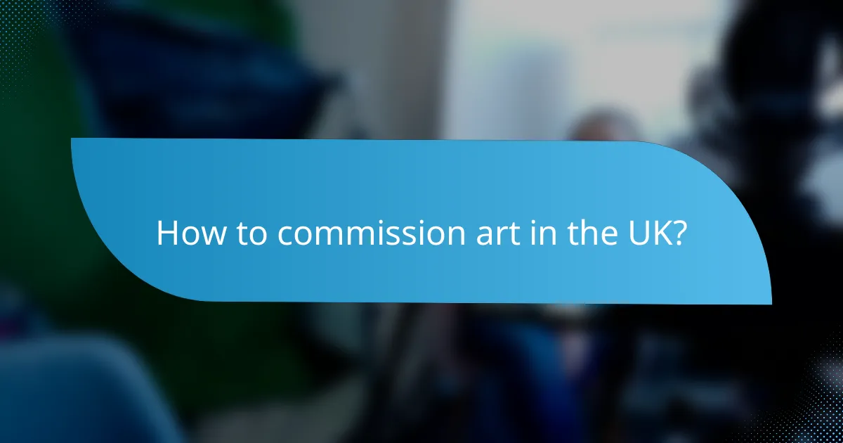 How to commission art in the UK?