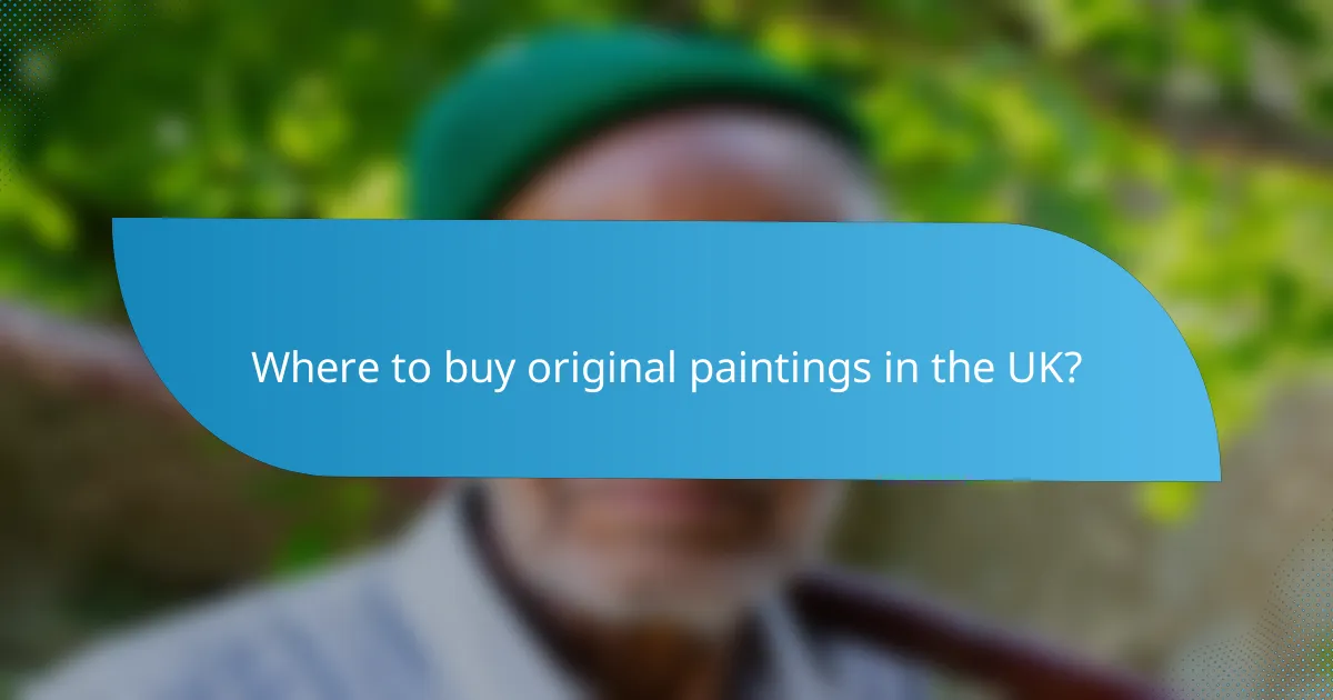 Where to buy original paintings in the UK?