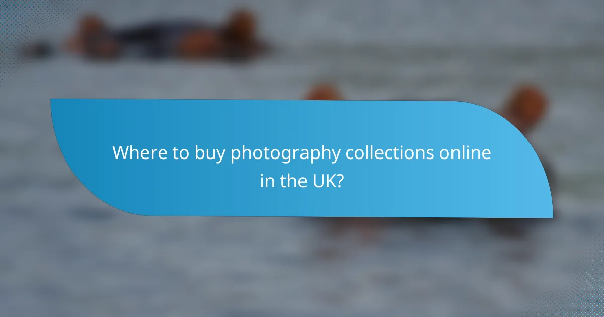 Where to buy photography collections online in the UK?